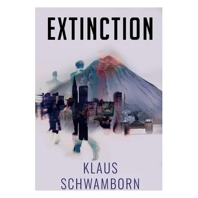 "Extinction" - "" ("Schwamborn Klaus")