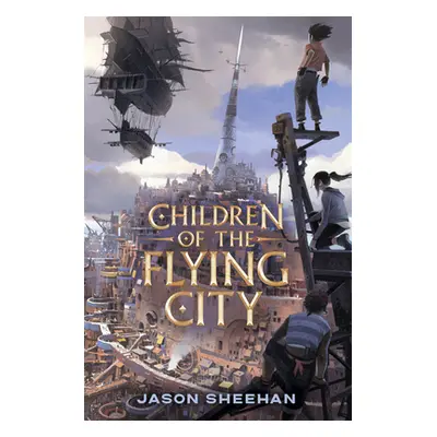 "Children of the Flying City" - "" ("Sheehan Jason")