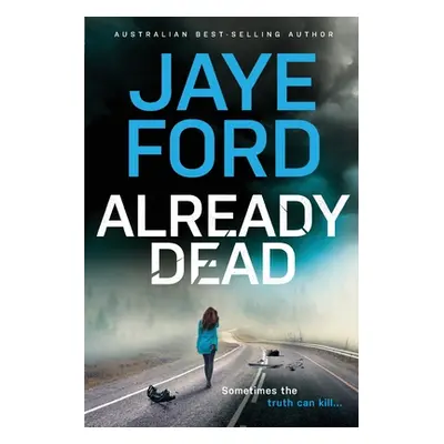 "Already Dead" - "" ("Ford Jaye")