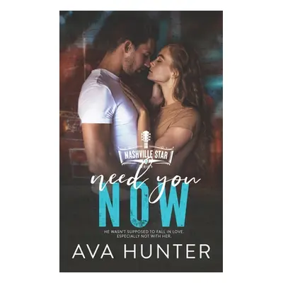 "Need You Now" - "" ("Hunter Ava")