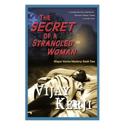 "The Secret Of A Strangled Woman" - "" ("Kerji Vijay")