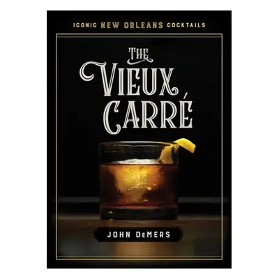 "The Vieux Carr" - "" ("DeMers John")