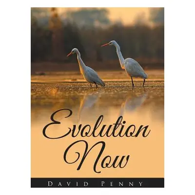 "Evolution Now" - "" ("Penny David")