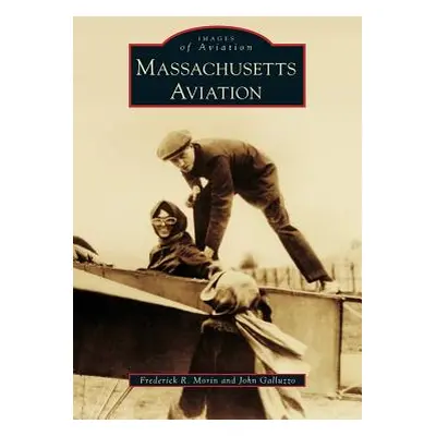 "Massachusetts Aviation" - "" ("Morin Frederick R.")