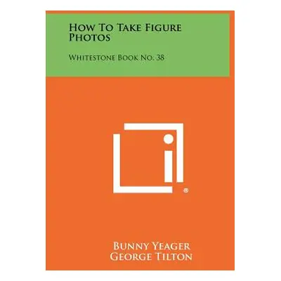 "How To Take Figure Photos: Whitestone Book No. 38" - "" ("Yeager Bunny")