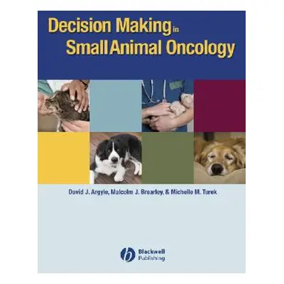 "Decision Making Sm Animal Onco" - "" ("Argyle David J.")