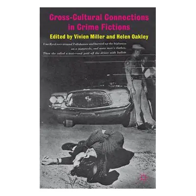 "Cross-Cultural Connections in Crime Fictions" - "" ("Miller V.")