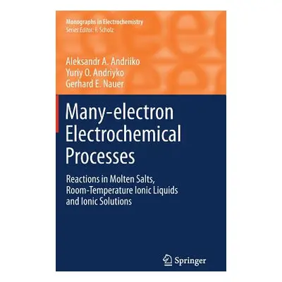 "Many-Electron Electrochemical Processes: Reactions in Molten Salts, Room-Temperature Ionic Liqu