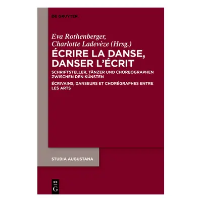 "crire la danse, danser l'crit" - "" ("Rothenberger Eva")