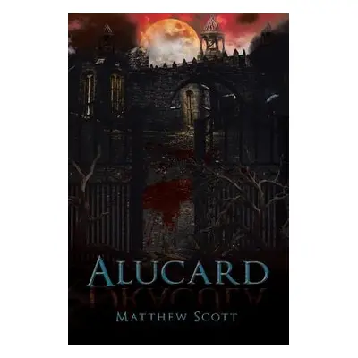 "Alucard" - "" ("Scott Matthew")