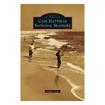 "Cape Hatteras National Seashore" - "" ("Stover Douglas")