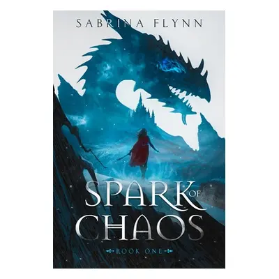 "Spark of Chaos" - "" ("Flynn Sabrina")