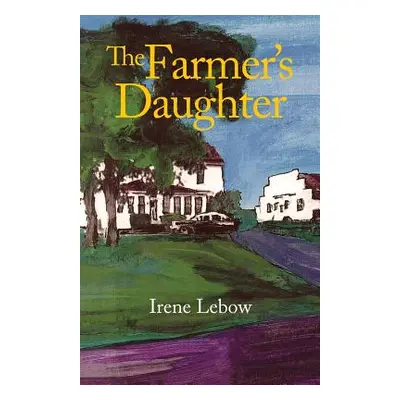 "The Farmer's Daughter" - "" ("LeBow Irene")