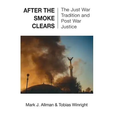 "After the Smoke Clears" - "" ("Allman Mark J.")