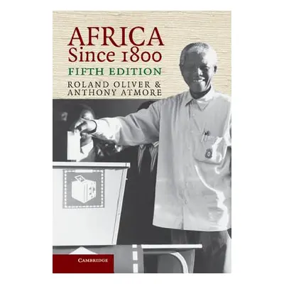 "Africa since 1800" - "" ("Oliver Roland")