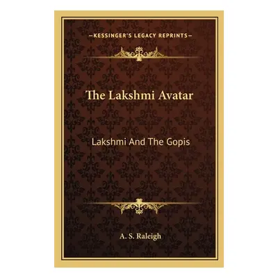 "The Lakshmi Avatar: Lakshmi And The Gopis" - "" ("Raleigh A. S.")