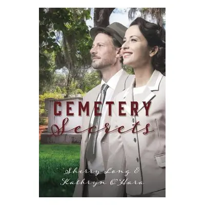 "Cemetery Secrets" - "" ("Long Sherry")