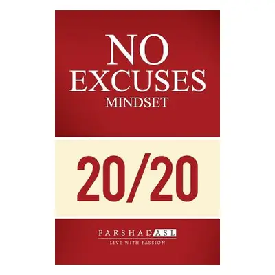 "The No Excuses" Mindset: A Life of Purpose" - "" ("N")