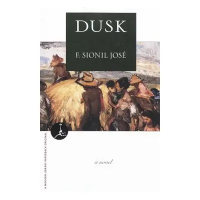 Dusk - A Novel (Jose F. Sionil)