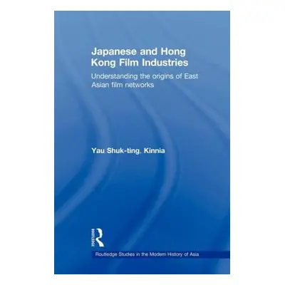 "Japanese and Hong Kong Film Industries: Understanding the Origins of East Asian Film Networks" 