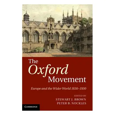 "The Oxford Movement" - "" ("Brown Stewart J.")