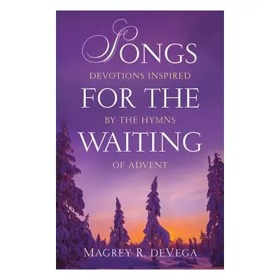 "Songs for the Waiting" - "" ("Devega Magrey R.")