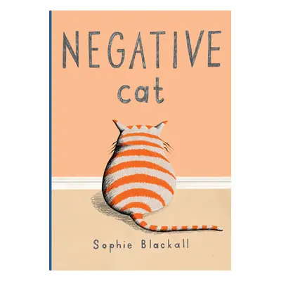 "Negative Cat" - "" ("Blackall Sophie")