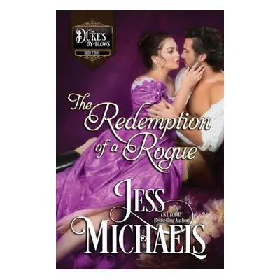 "The Redemption of a Rogue" - "" ("Michaels Jess")