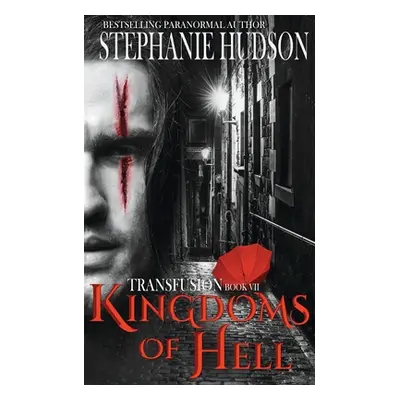 "Kingdoms of Hell" - "" ("Hudson Stephanie")