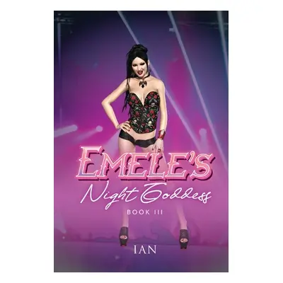 "Emele's Night Goddess: Book III" - "" ("Steve Pierce")