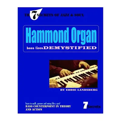 "Hammond Organ Bass Lines Demystified" - "" ("Landsberg Eddie")