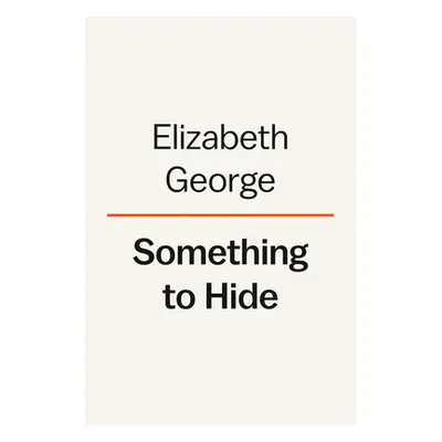 Something to Hide: A Lynley Novel (George Elizabeth)