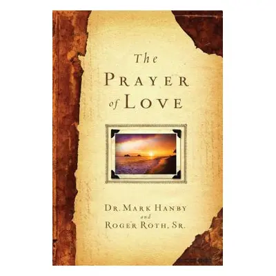 "Prayer of Love" - "" ("Hanby Mark")