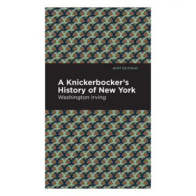 "A Knickerbocker's History of New York" - "" ("Irving Washington")