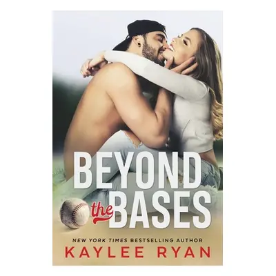 "Beyond the Bases" - "" ("Ryan Kaylee")