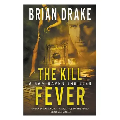 "The Kill Fever" - "" ("Drake Brian")