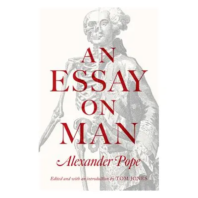 "An Essay on Man" - "" ("Pope Alexander")