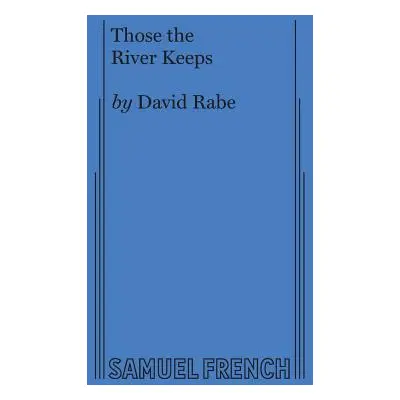 "Those the River Keeps" - "" ("Rabe David")