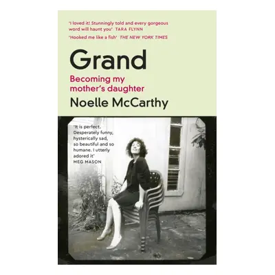 "Grand" - "Becoming My Mother's Daughter" ("McCarthy Noelle")