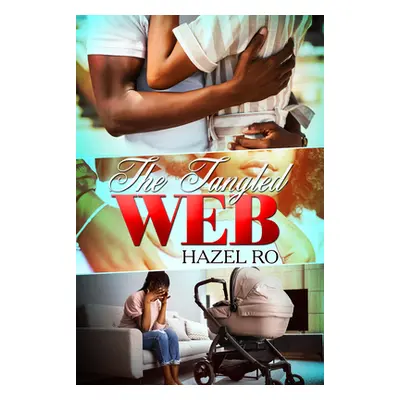 "The Tangled Web" - "" ("Ro Hazel")