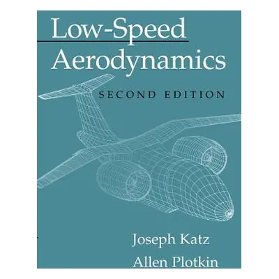 "Low-Speed Aerodynamics" - "" ("Katz Joseph")