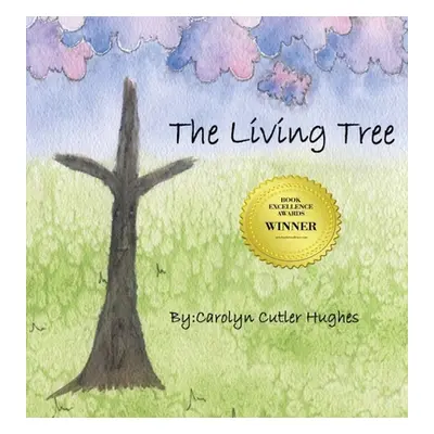 "The Living Tree" - "" ("Hughes Carolyn Cutler")