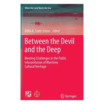 "Between the Devil and the Deep: Meeting Challenges in the Public Interpretation of Maritime Cul