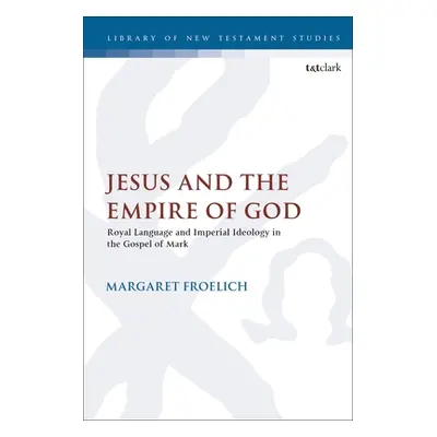 "Jesus and the Empire of God: Royal Language and Imperial Ideology in the Gospel of Mark" - "" (