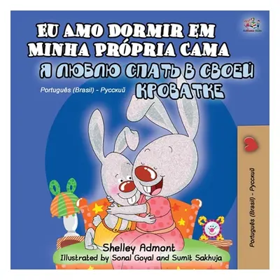 "I Love to Sleep in My Own Bed (Portuguese Russian Bilingual Book for Kids): Brazilian Portugues