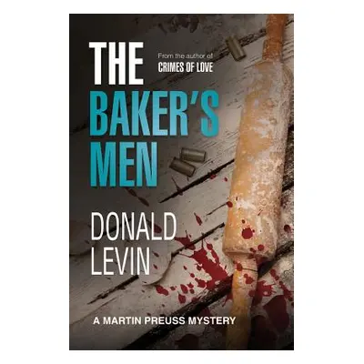 "The Baker's Men" - "" ("Levin Donald")