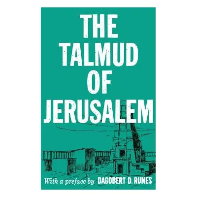 "The Talmud of Jerusalem" - "" ("Runes Dagobert D.")