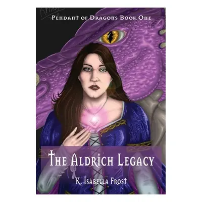 "The Aldrich Legacy" - "" ("Frost K. Isabella")