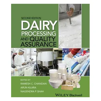 "Dairy Processing and Quality Assurance" - "" ("Chandan Ramesh C.")