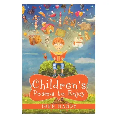 "Children's Poems to Enjoy" - "" ("Nandy John")